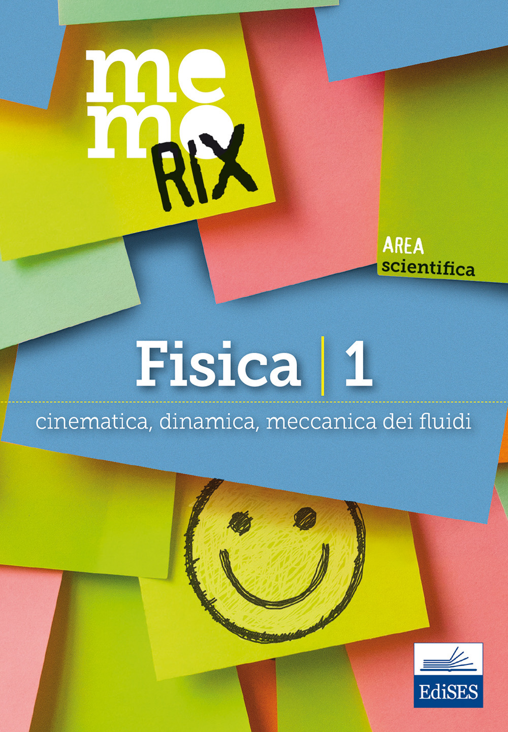 Fisica. Vol. 1: Cinematica, dinamica, meccanica dei fluidi