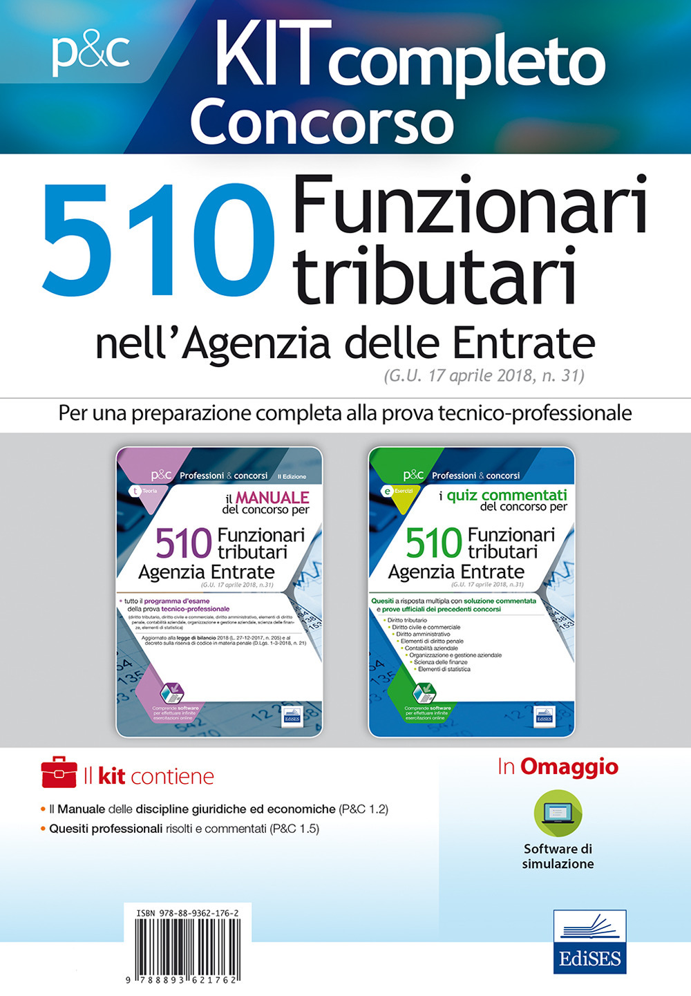 Kit concorso 510 funzionari tributari Agenzia delle Entrate: Manuale del concorso-Quiz commentati del concorso. Con software di simulazione