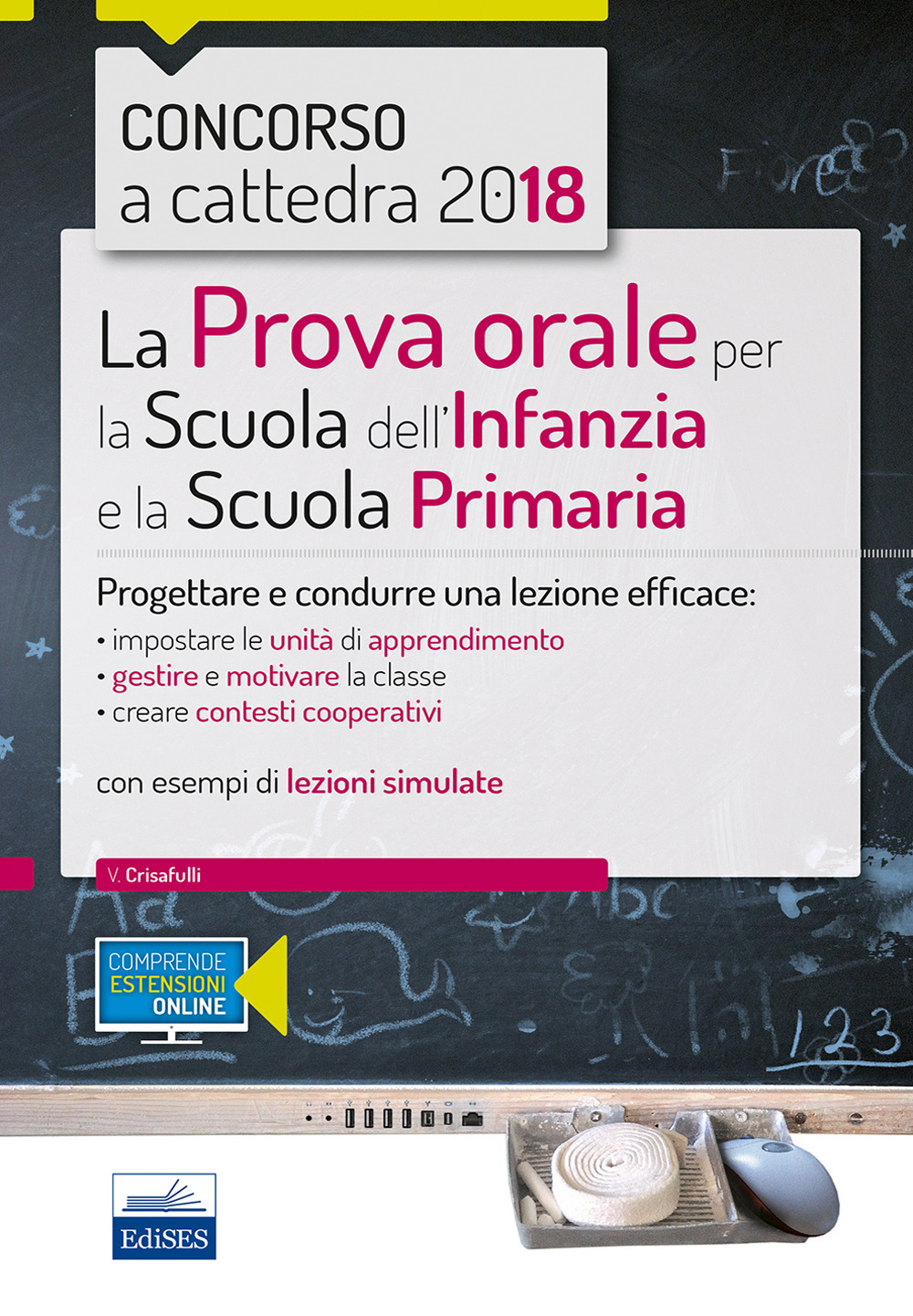 La prova orale per la scuola infanzia e e la scuola primaria. Progettare e condurre una lezione efficace