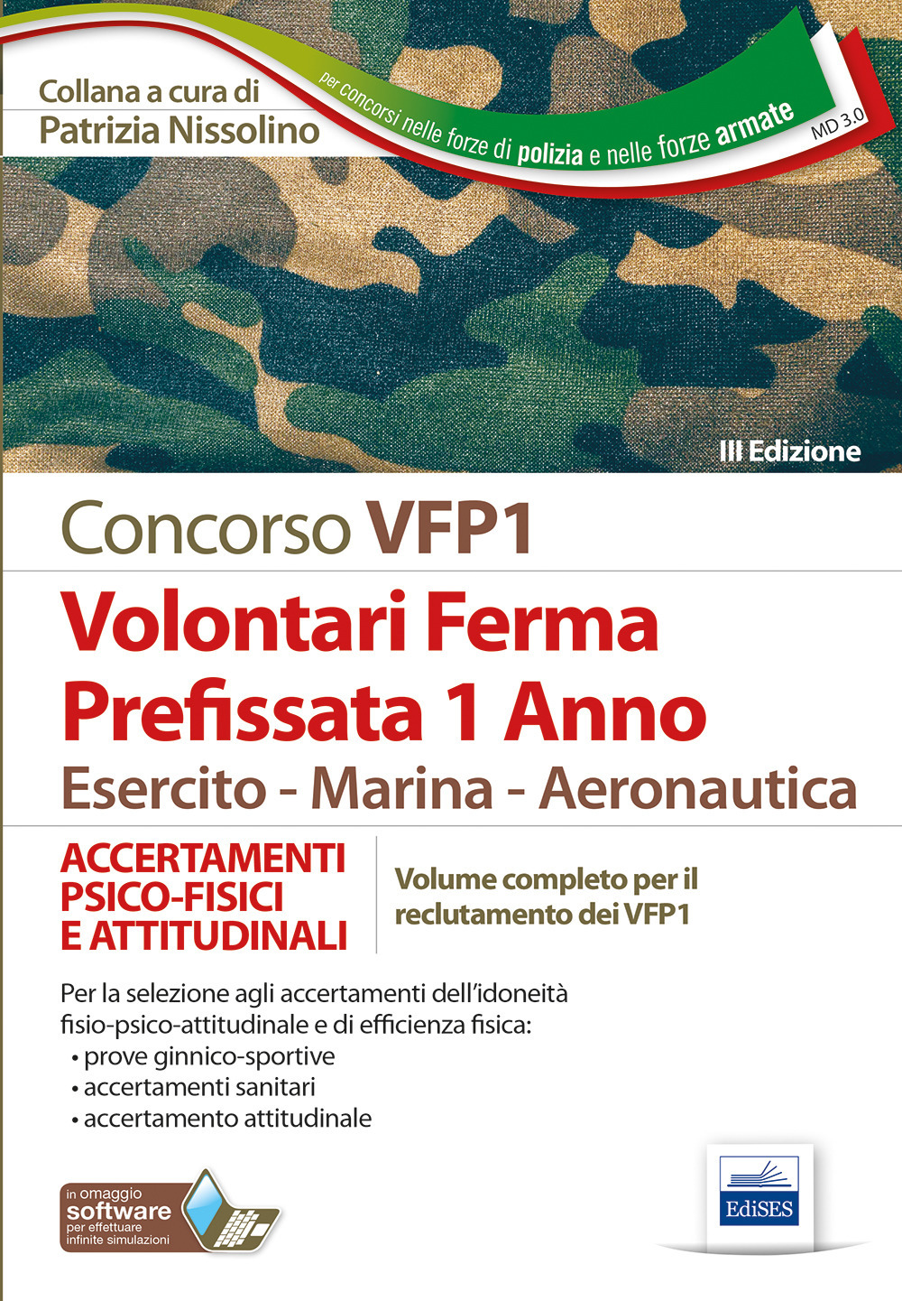 Concorso VFP1. Accertamenti psico-fisici e attitudinali. Volontari in ferma prefissata di 1 anno. Esercito, marina, aeronautica