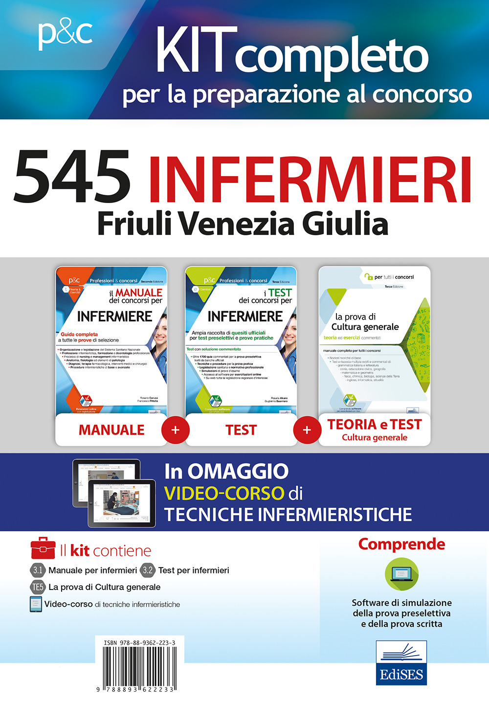 Kit completo per la preparazione al concorso 545 infermieri Friuli Venezia Giulia. Con e-book. Con espansione online