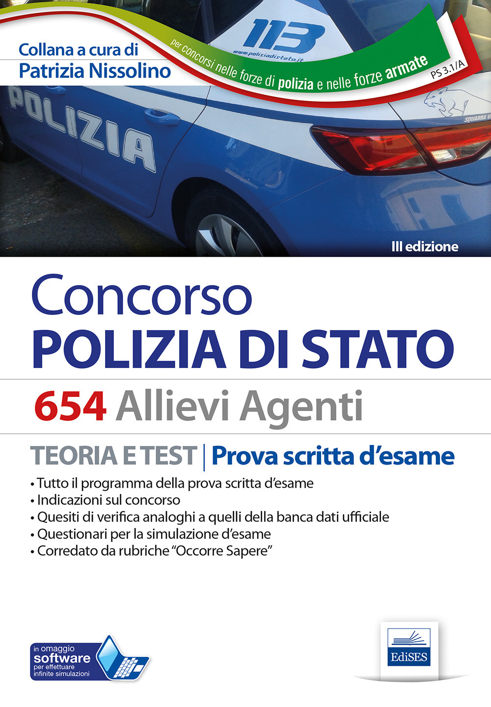 Concorso 654 Allievi Agenti Polizia di Stato. Manuale per la prova scritta d'esame. Con software di simulazione