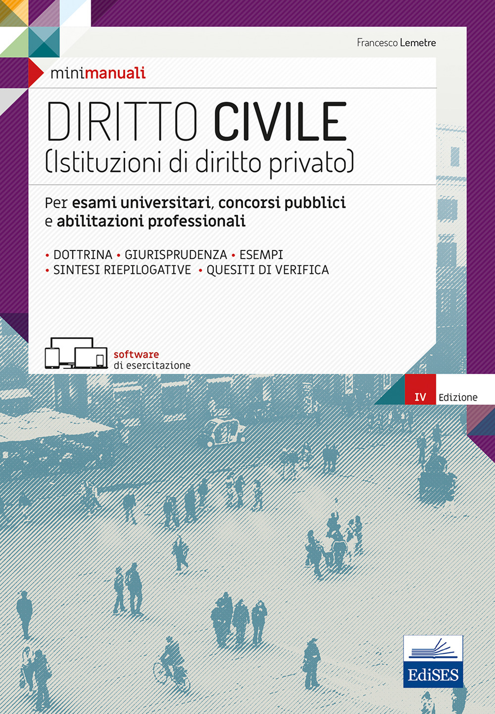 Diritto civile (Istituzioni di diritto privato). Per esami universitari, concorsi pubblici e abilitazioni professionali