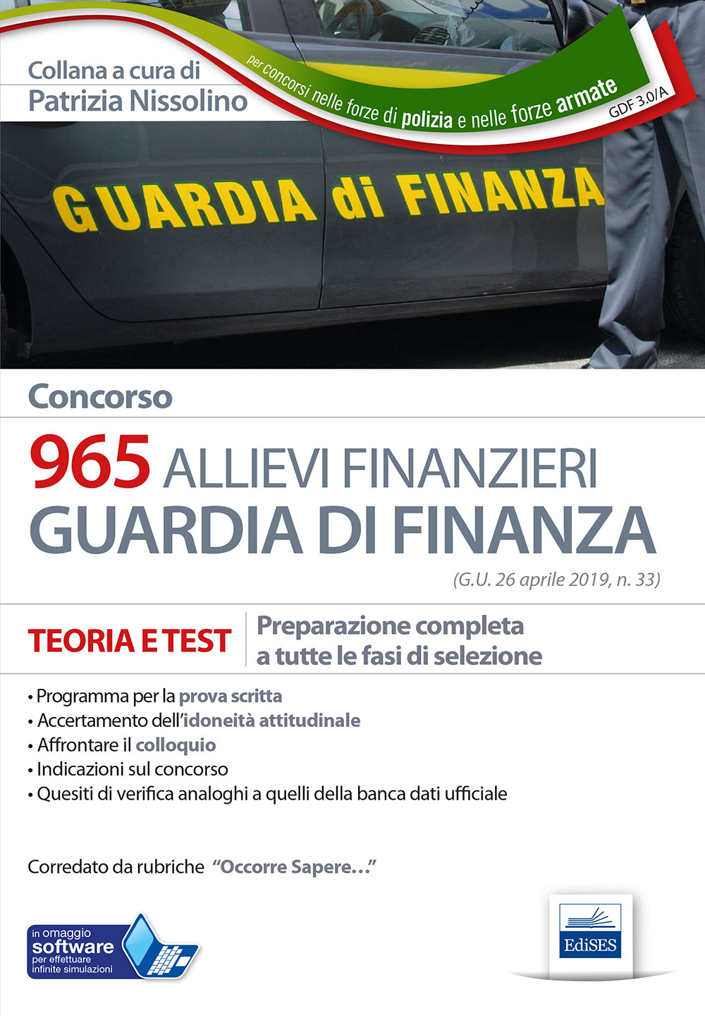 Concorso 965 allievi finanzieri nella Guardia di Finanza. Preparazione completa a tutte le fasi di selezione. Con software di simulazione