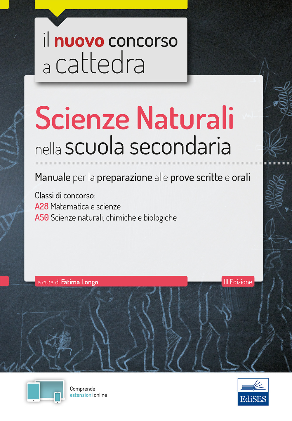 Scienze naturali nella scuola secondaria. Manuale per prove scritte e orali del concorso a cattedra classi A28, A50. Con software di simulazione