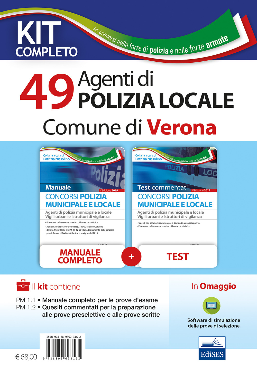 Kit completo concorso polizia municipale e locale. Manuale e test commentati per la preparazione alle prove d'esame