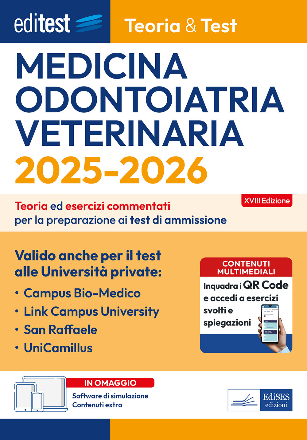 EdITEST - Medicina, Odontoiatria, Veterinaria valido anche per il test alle Università private. Teoria & Test. Teoria ed esercizi commentati per la preparazione ai test di ammissione. Con software di simulazione