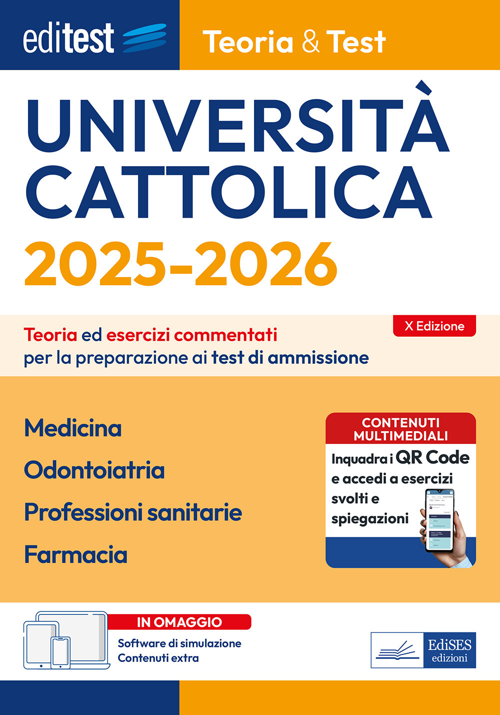 EdiTEST. Università Cattolica. Medicina, Odontoiatria, Professioni sanitarie, Farmacia. Teoria ed esercizi commentati. Con espansione online. Con software di simulazione