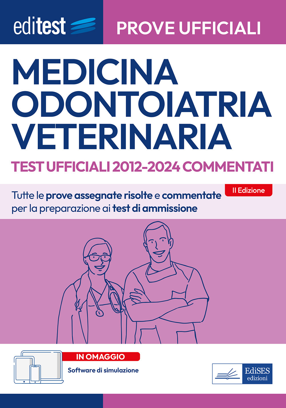 EdiTEST. Medicina, Odontoiatria, Veterinaria. Prove ufficiali commentate 2012-2024 per la preparazione ai test di ammissione. Con software di simulazione