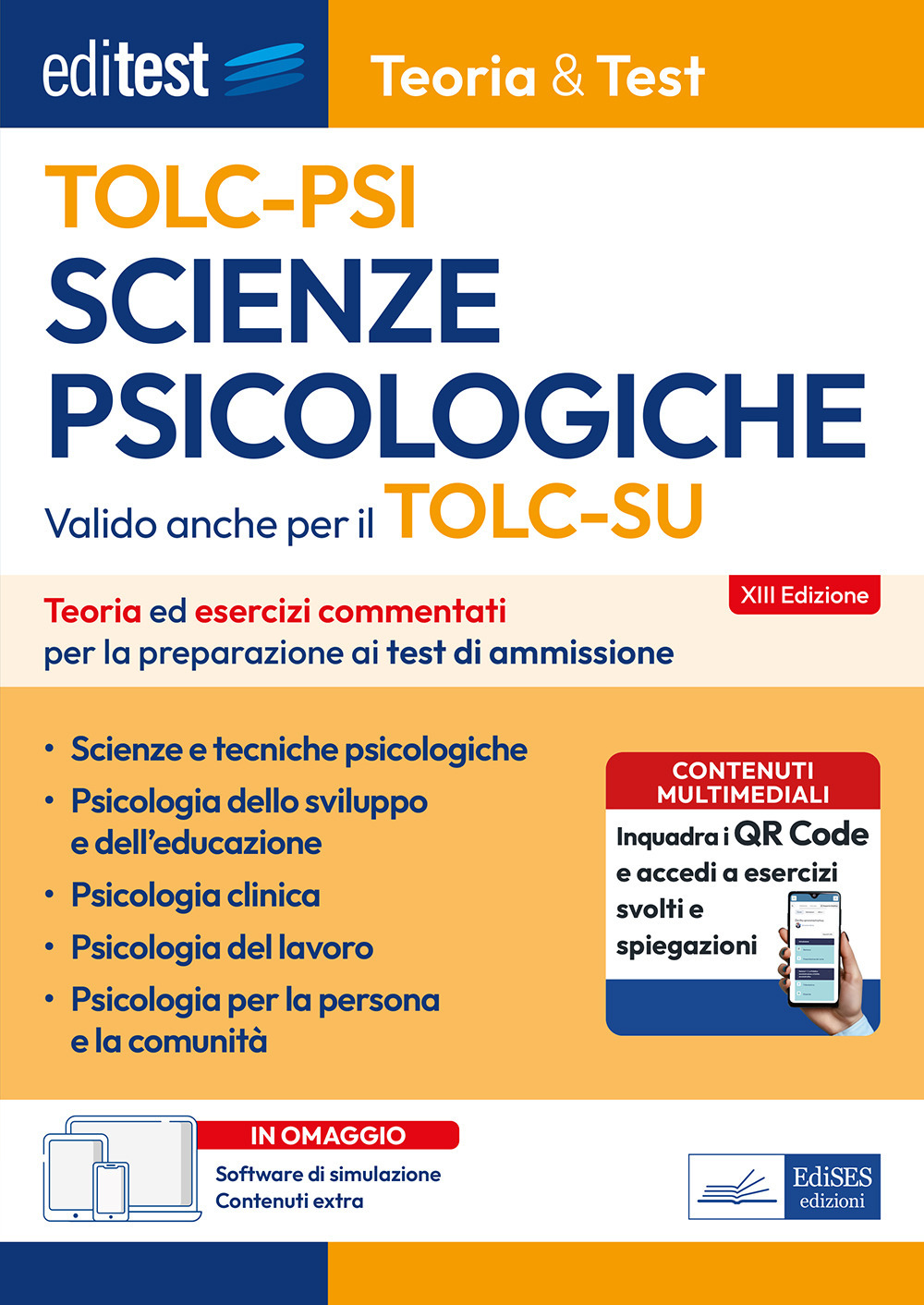 EdiTest Scienze Psicologiche TOLC-PSI. Teoria & Test. Teoria ed esercizi commentati per la preparazione ai test di ammissione. Con software di simulazione online