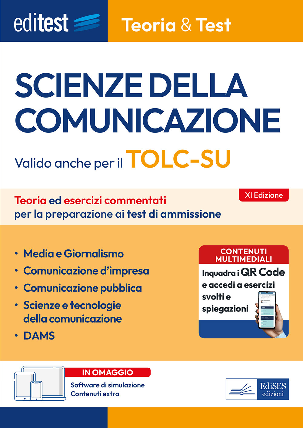 EdiTEST. Scienze della comunicazione. Teoria ed esercizi commentati per la preparazione ai test di accesso. Valido anche per il TOLC-SU. Con software di simulazione. Con software di simulazione