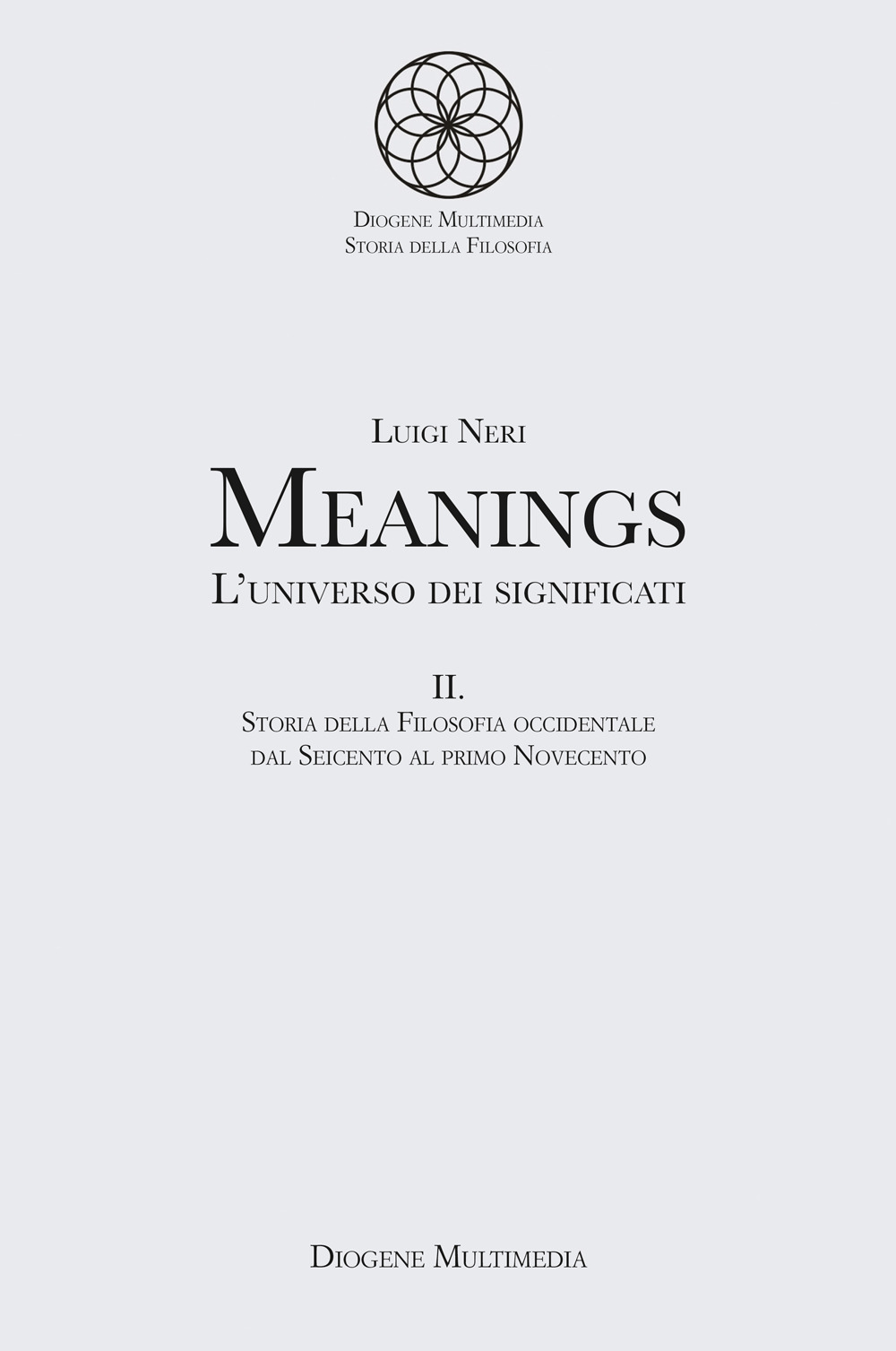 Meanings. L'universo dei significati. Vol. 2: Storia della filosofia occidentale dal Seicento al primo Novecento