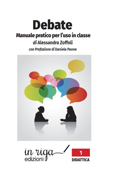 Debate. Manuale pratico per l'uso in classe