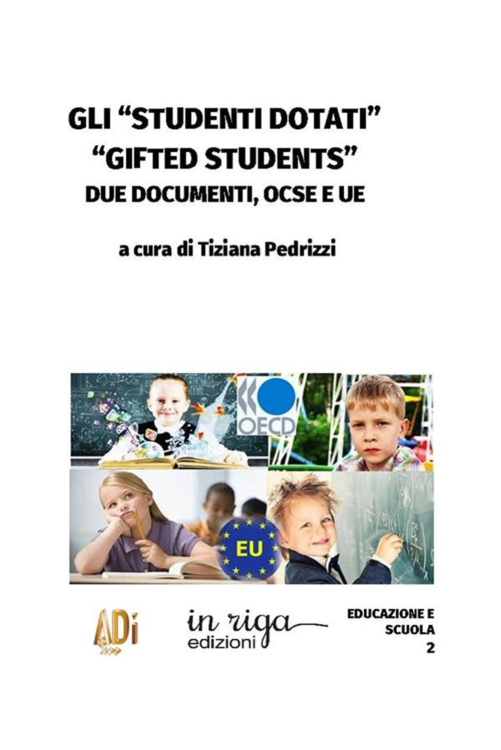 Gli «studenti dotati» («gifted students»). Due documenti, OCSE e UE
