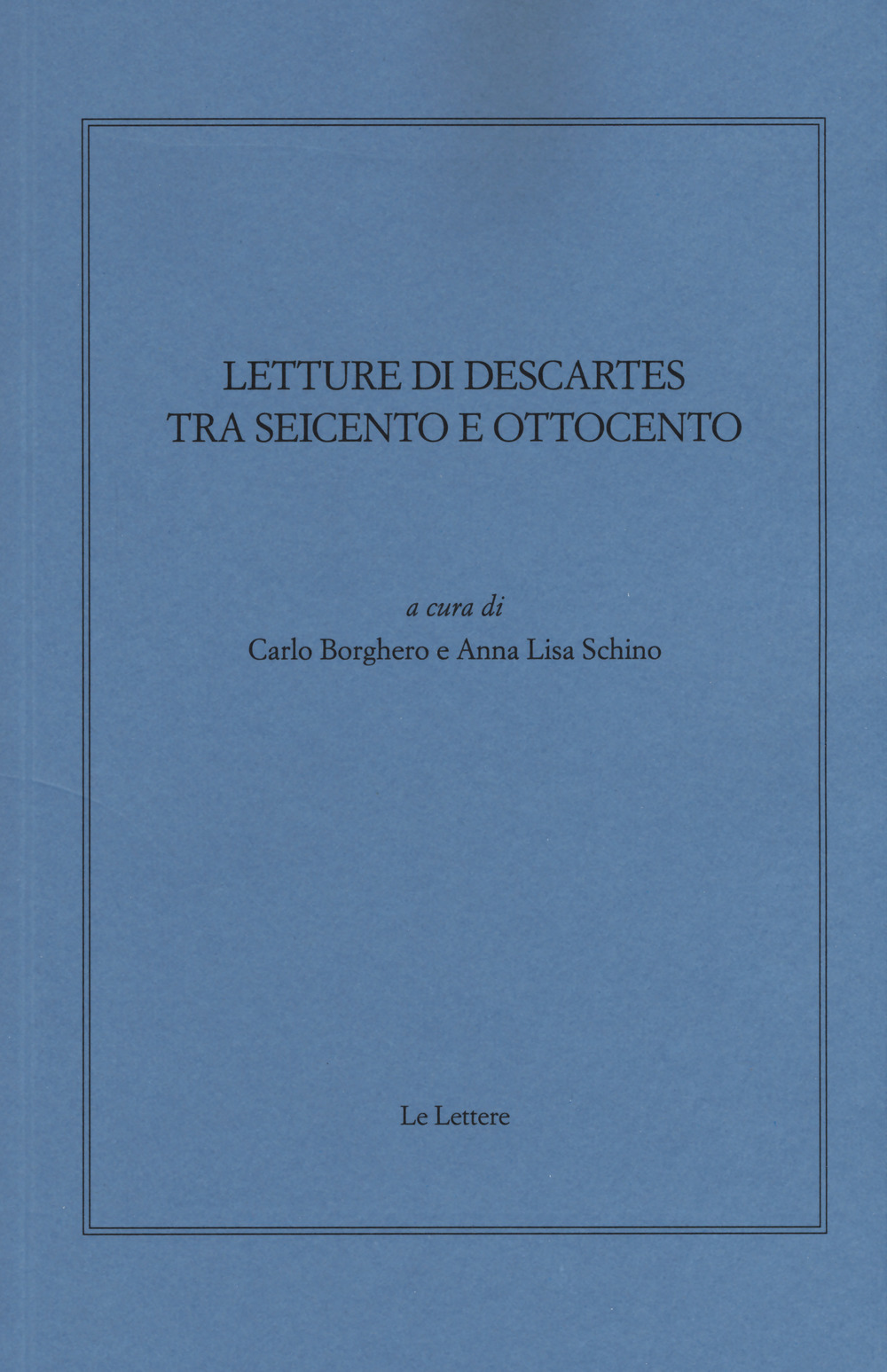 Letture di Descartes tra Seicento e Ottocento