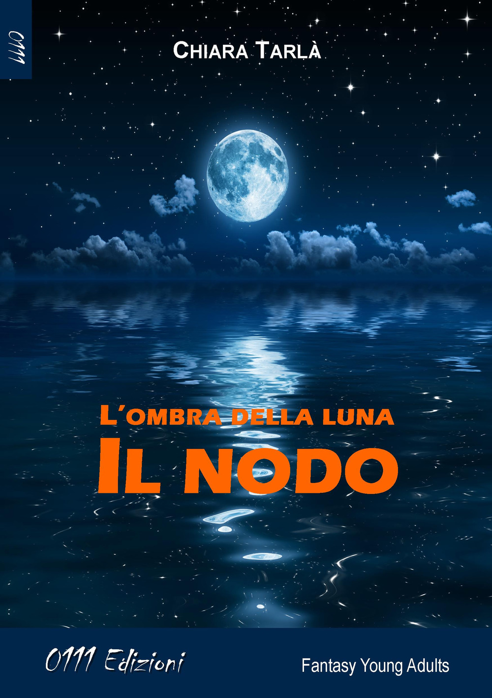 L'ombra della luna. Il nodo