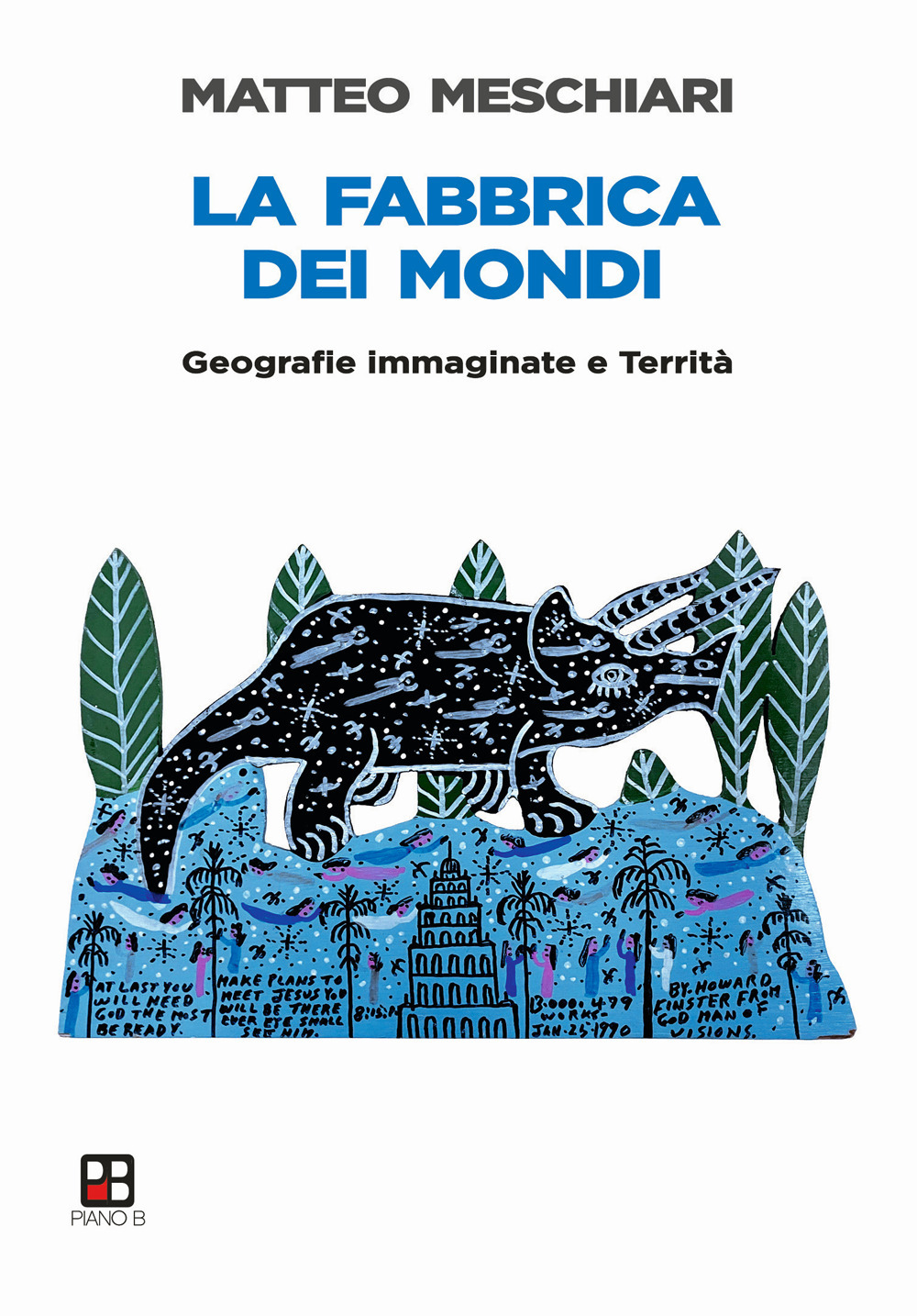 La fabbrica dei mondi. Geografie immaginate e Territà