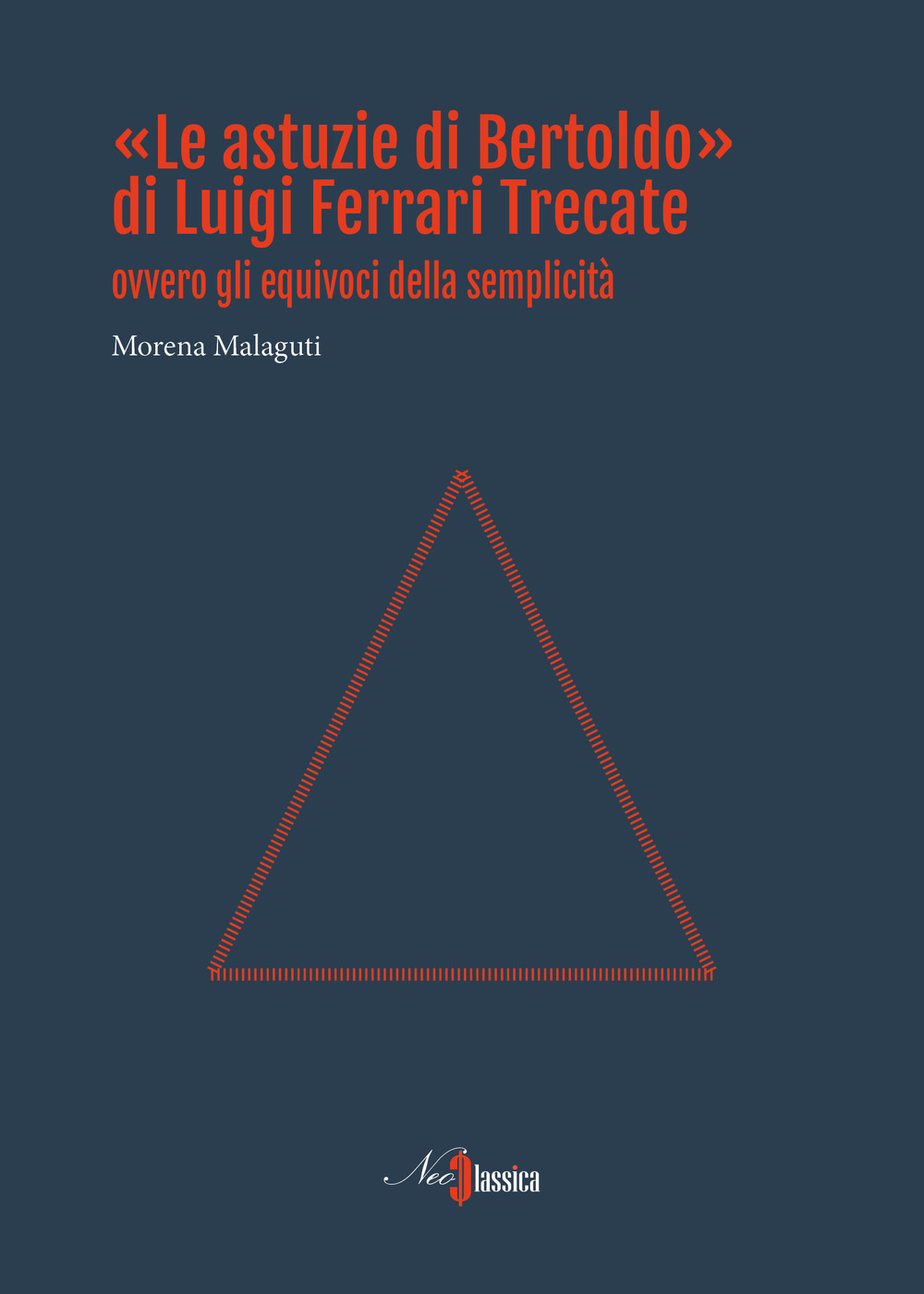 «Le astuzie di Bertoldo» di Luigi Ferrari Trecate ovvero gli equivoci della semplicità