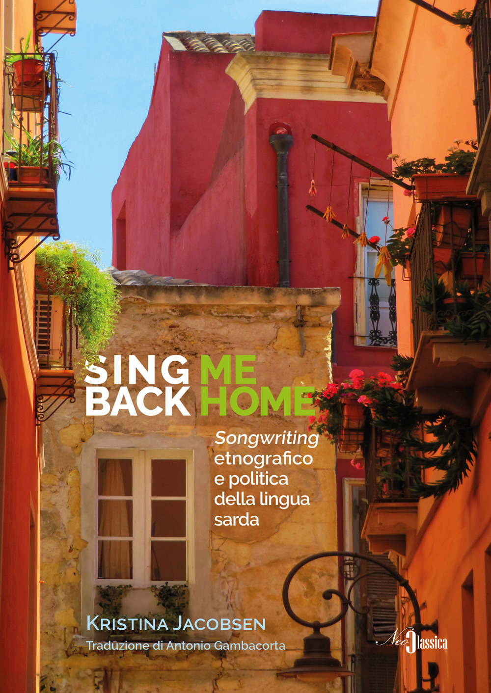 Sing me back home. Songwriting etnografico e politica della lingua sarda