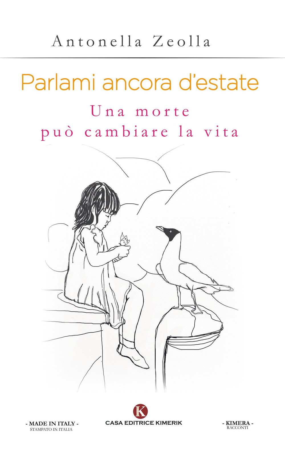 Parlami ancora d'estate. Una morte può cambiare la vita