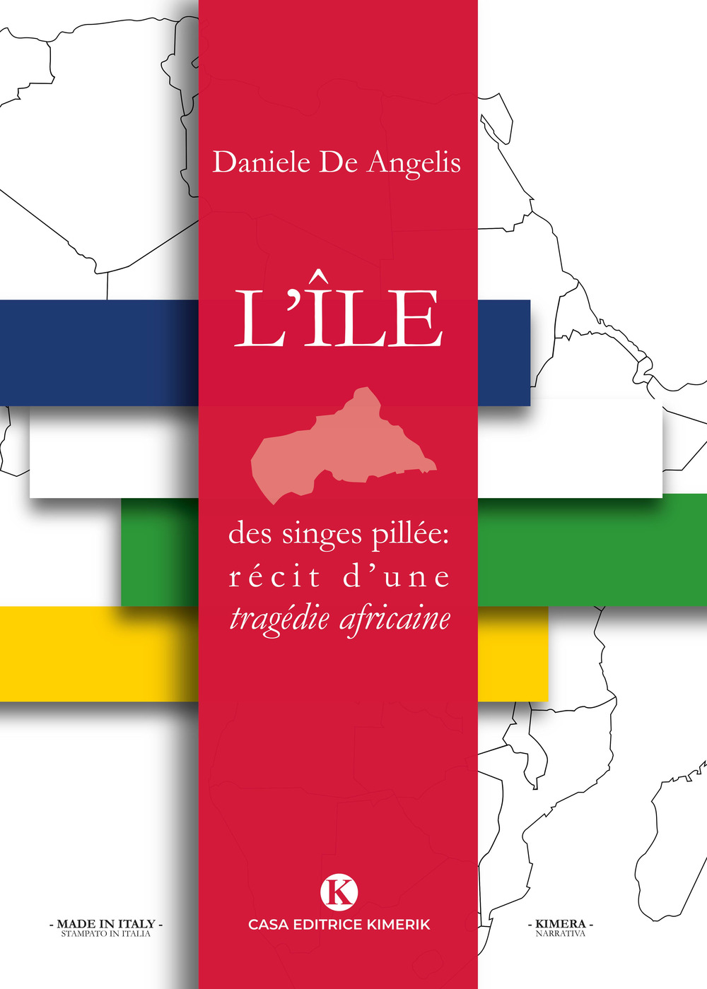 L'ile des singes pillée: récit d'une tragédie africaine