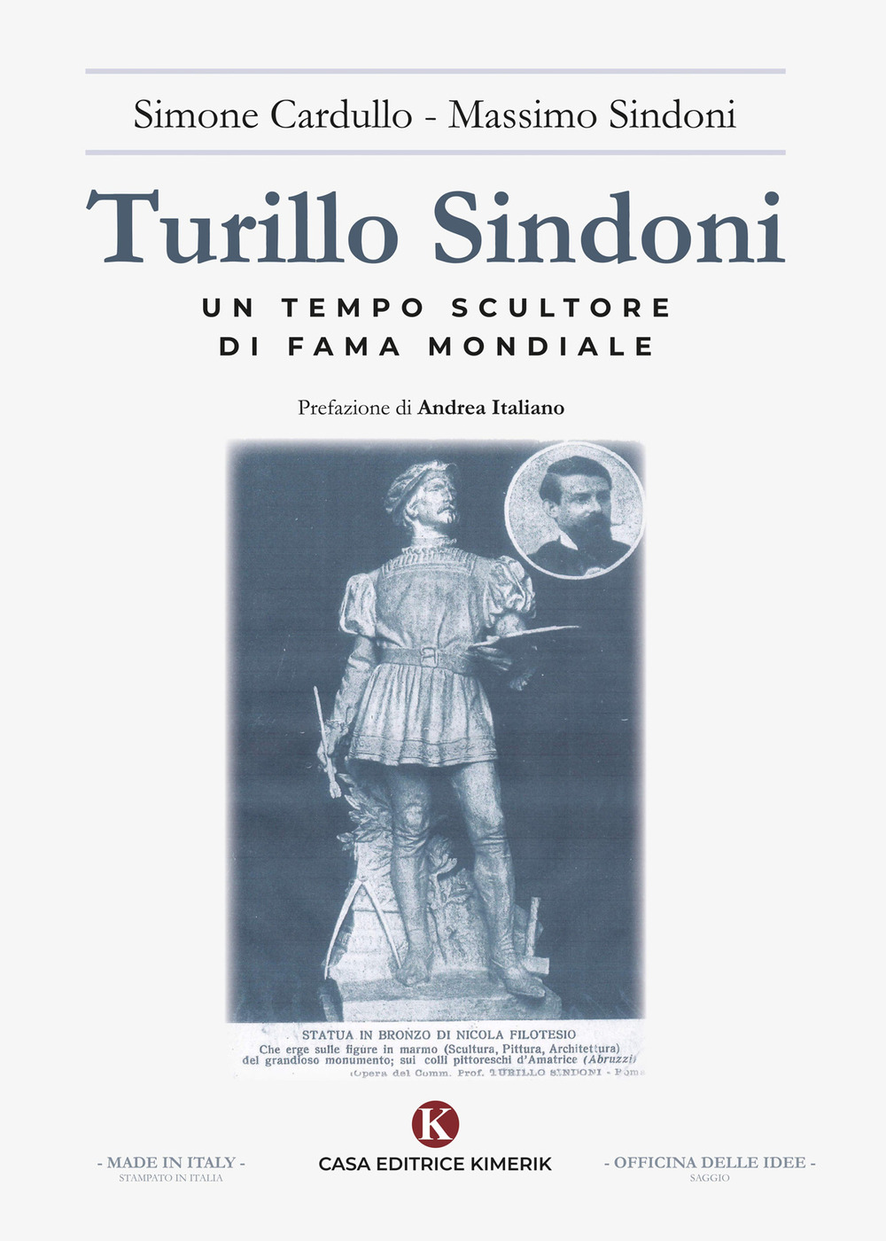 Turillo Sindoni. Un tempo scultore di fama mondiale