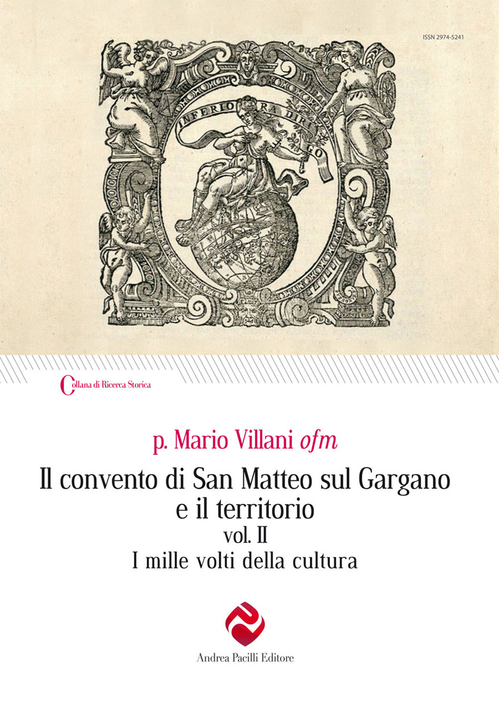 Il convento di San Matteo sul Gargano e il territorio. Nuova ediz.. Vol. 2: I mille volti della cultura