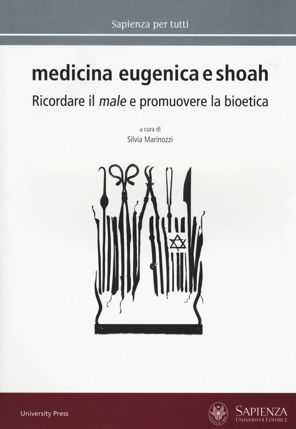 Medicina eugenica e Shoah. Ricordare il male e promuovere la bioetica