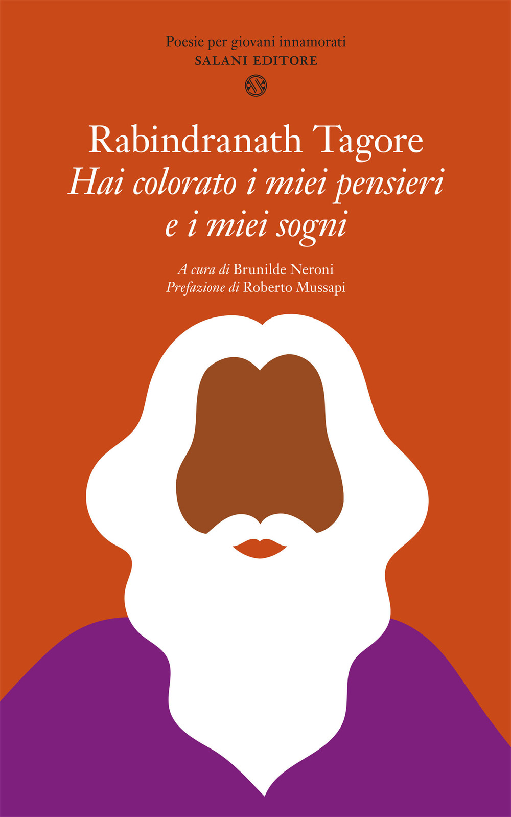 Hai colorato i miei pensieri e i miei sogni. Poesie per giovani innamorati. Nuova ediz.