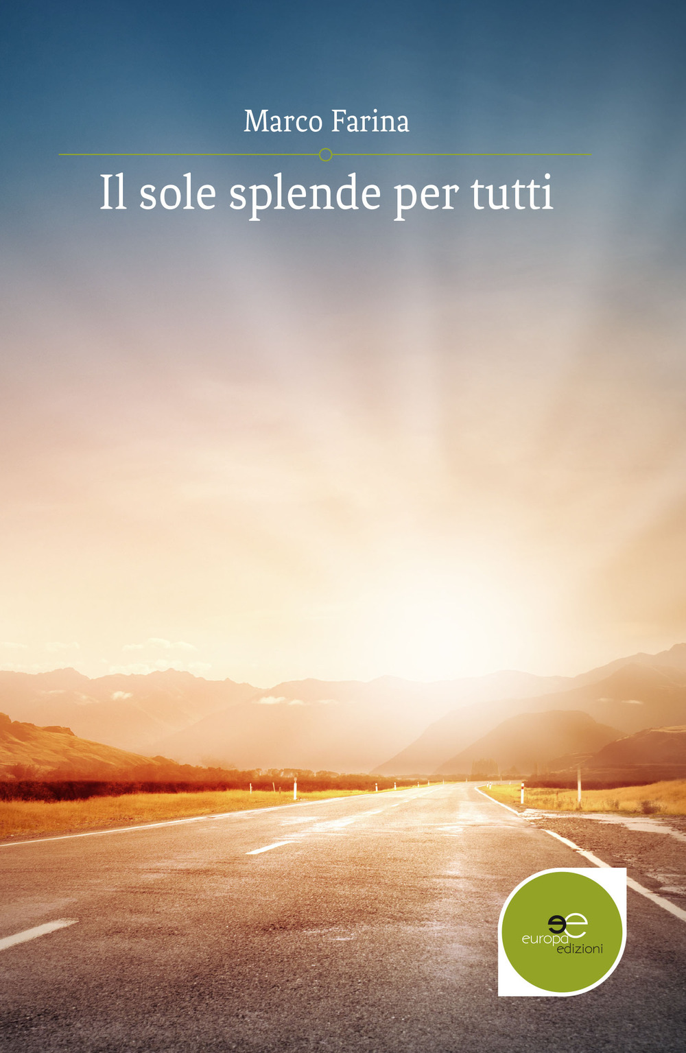 Il sole splende per tutti