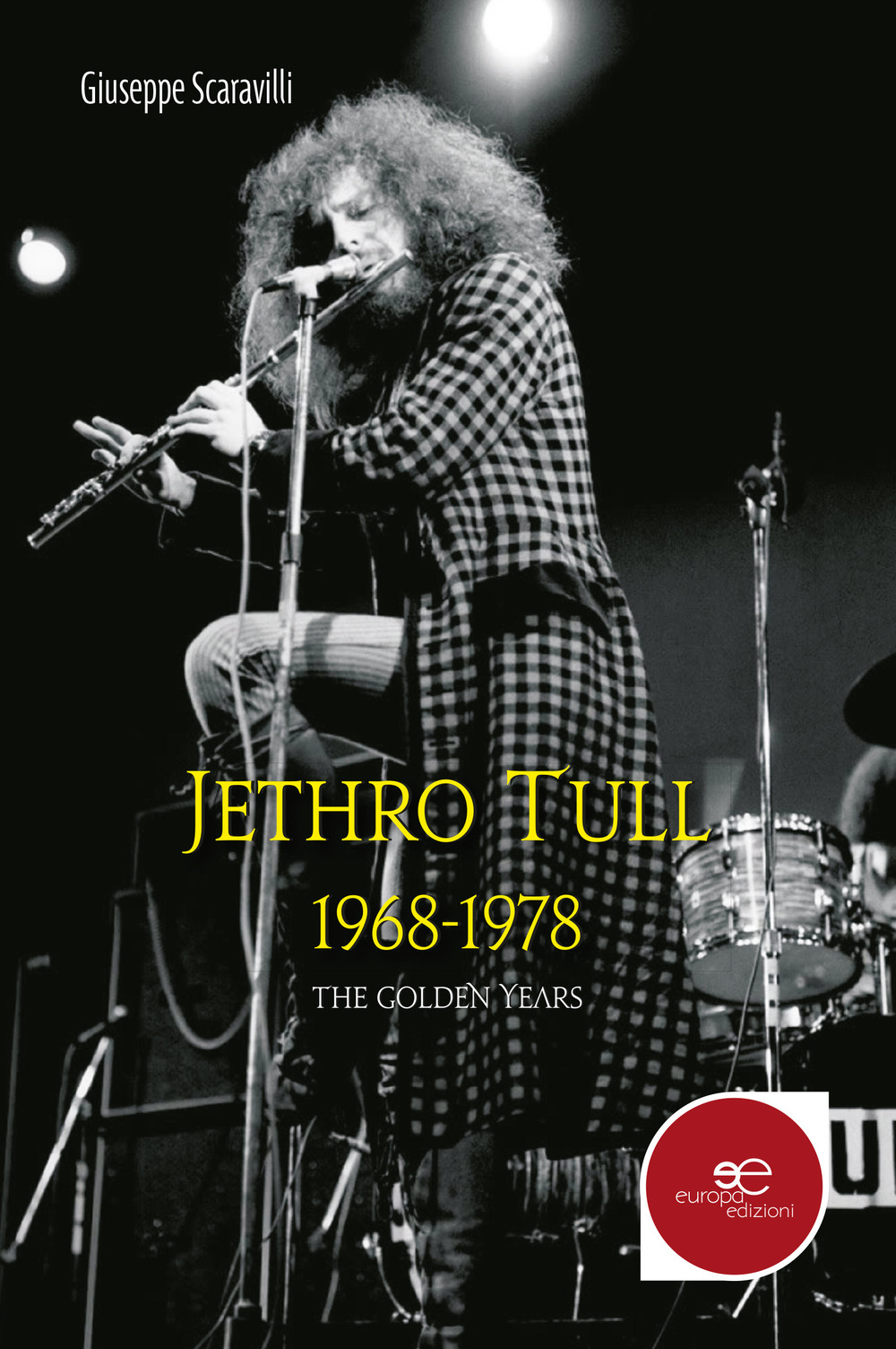 Jethro Tull 1968-1978. The golden years
