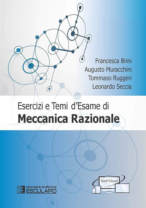 Esercizi e temi d'esame di meccanica razionale. Con espansione online