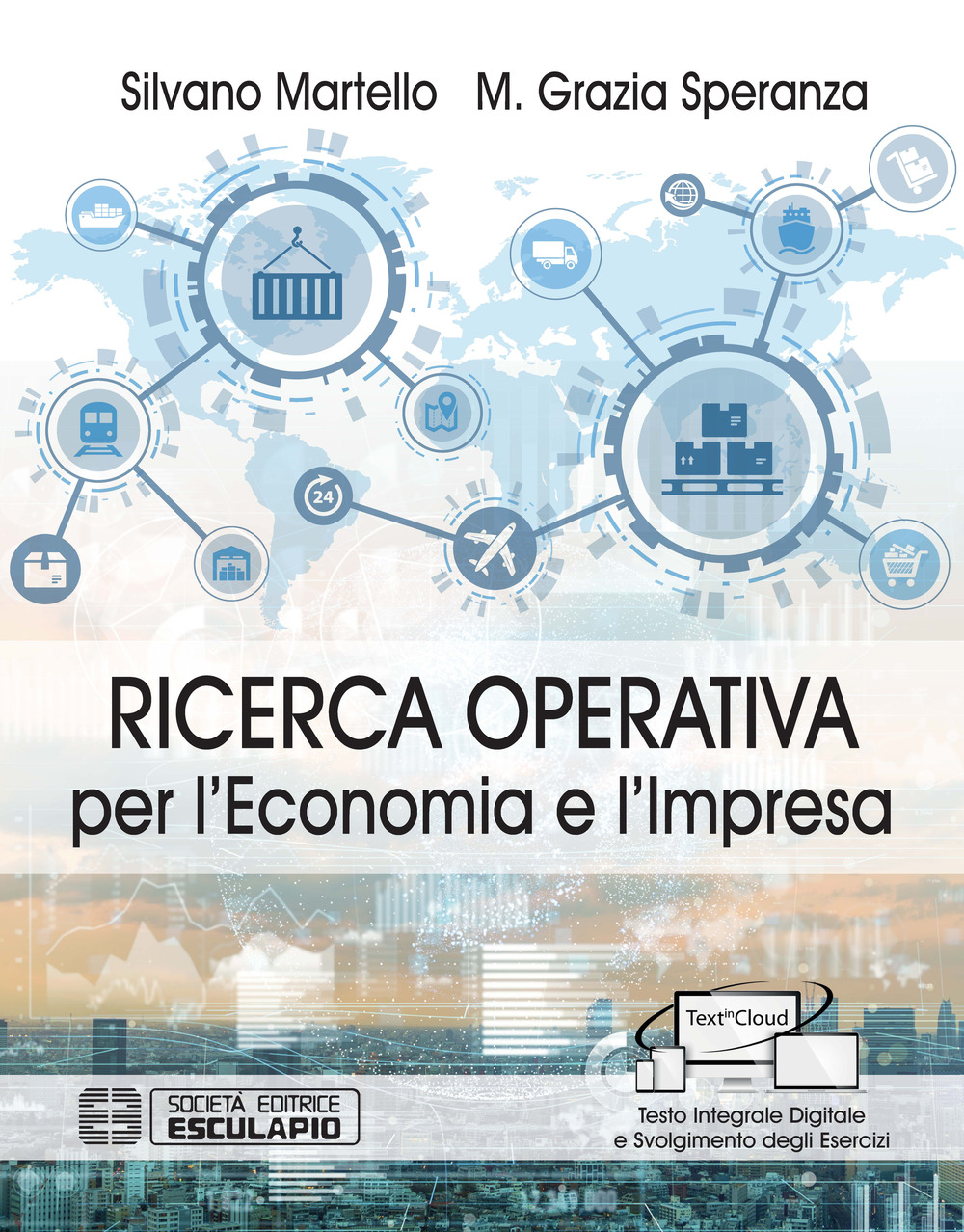 Ricerca operativa per l'economia e l'impresa. Con Textincloud