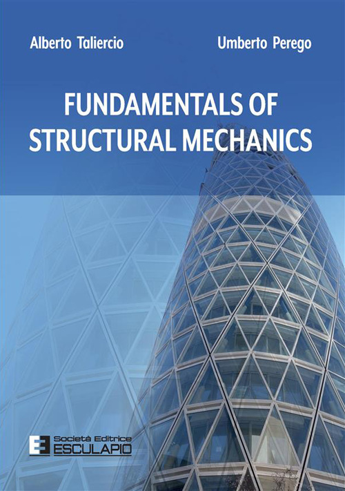 Fundamentals of structural mechanics. Nuova ediz.