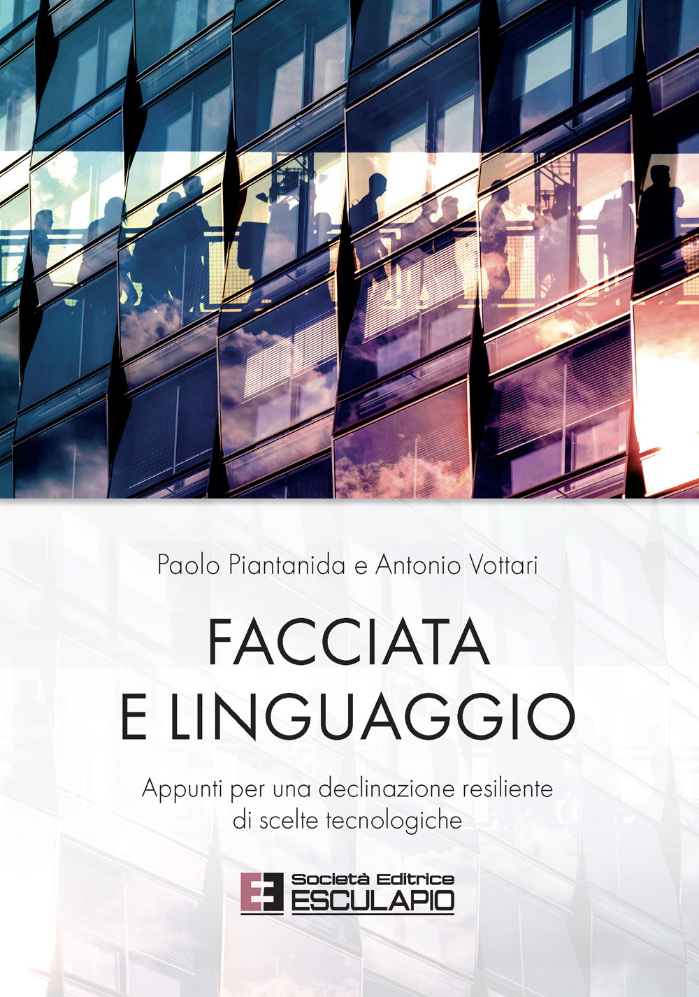 Facciata e linguaggio. Appunti per una declinazione resiliente di scelte tecnologiche