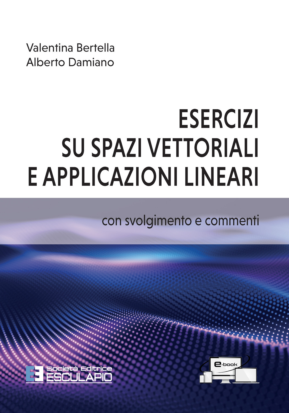 Esercizi su spazi vettoriali e applicazioni lineari