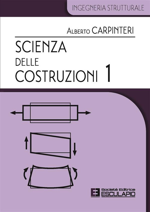 Scienza delle costruzioni. Vol. 1