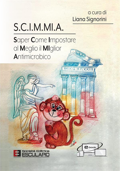 S.C.I.M.MI.A. Saper Come Impostare al Meglio il MIglior Antimicrobico