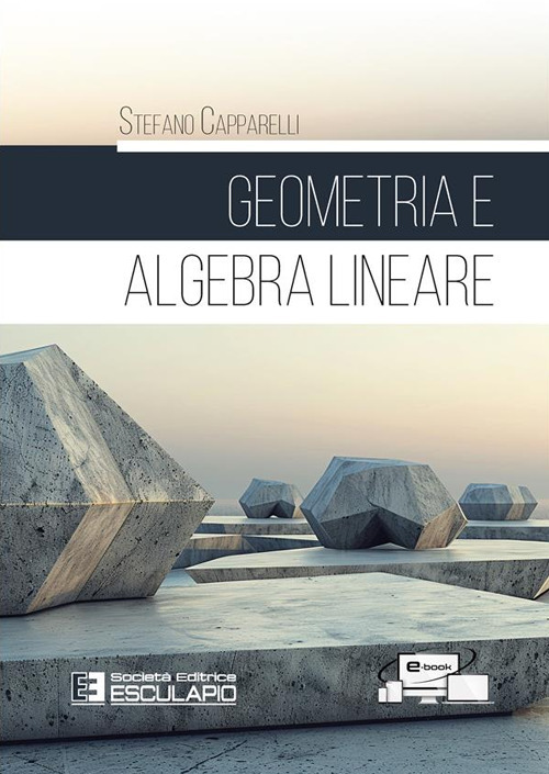 Geometria e algebra lineare. Con Contenuto digitale per accesso on line