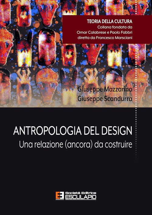 Antropologia del design. Una relazione (ancora) da costruire