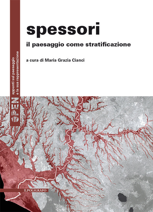 Spessori. Il paesaggio come stratificazione