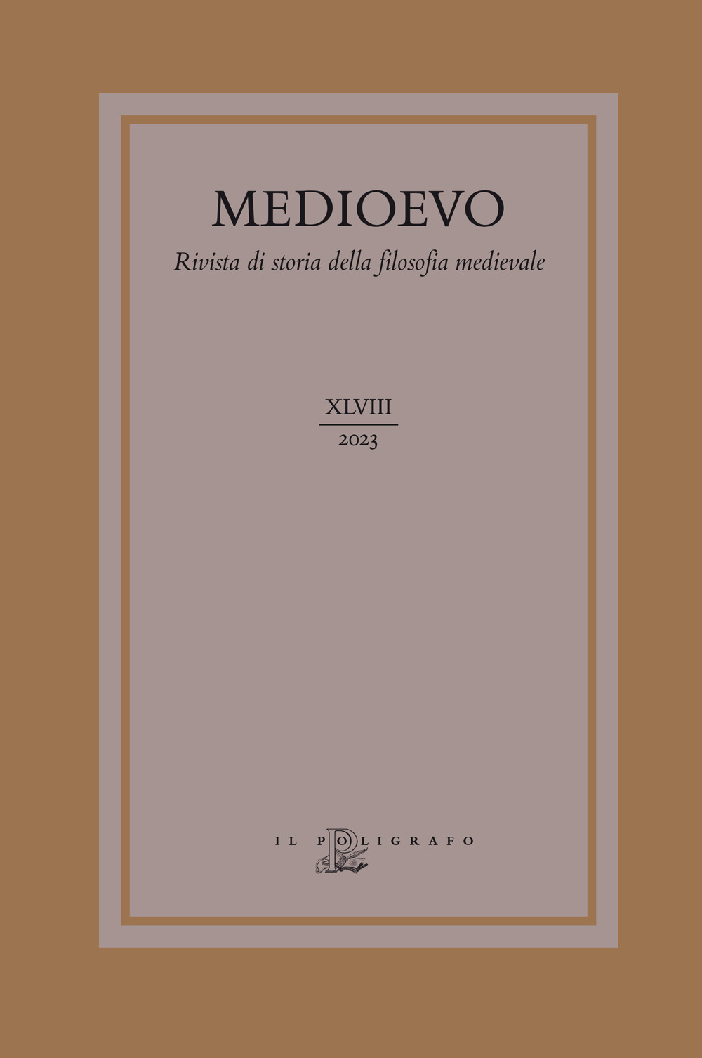 Medioevo. Rivista di storia della filosofia medievale. Ediz. italiana e inglese (2023). Vol. 48: Tra scientia e sapientia. Tracce agostiniane nel pensiero tardomedievale (1250-1350)