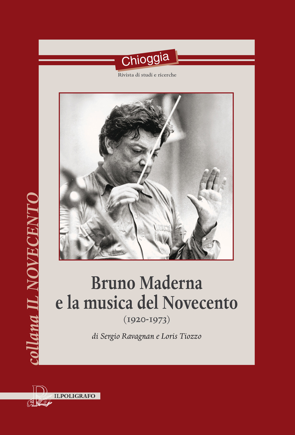 Bruno Maderna e la musica del Novecento (1920-1973)