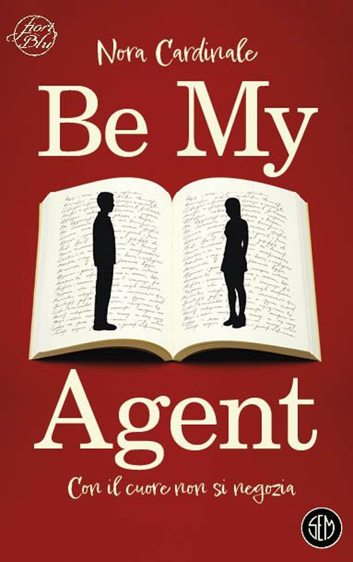 Be my agent. Con il cuore non si negozia