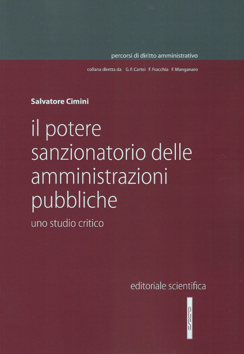 Il potere sanzionatorio delle amministrazioni pubbliche. Uno studio critico