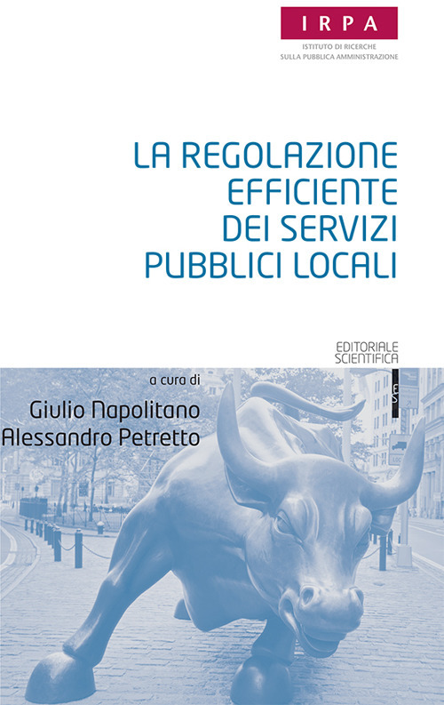 La regolazione efficiente dei servizi pubblici locali