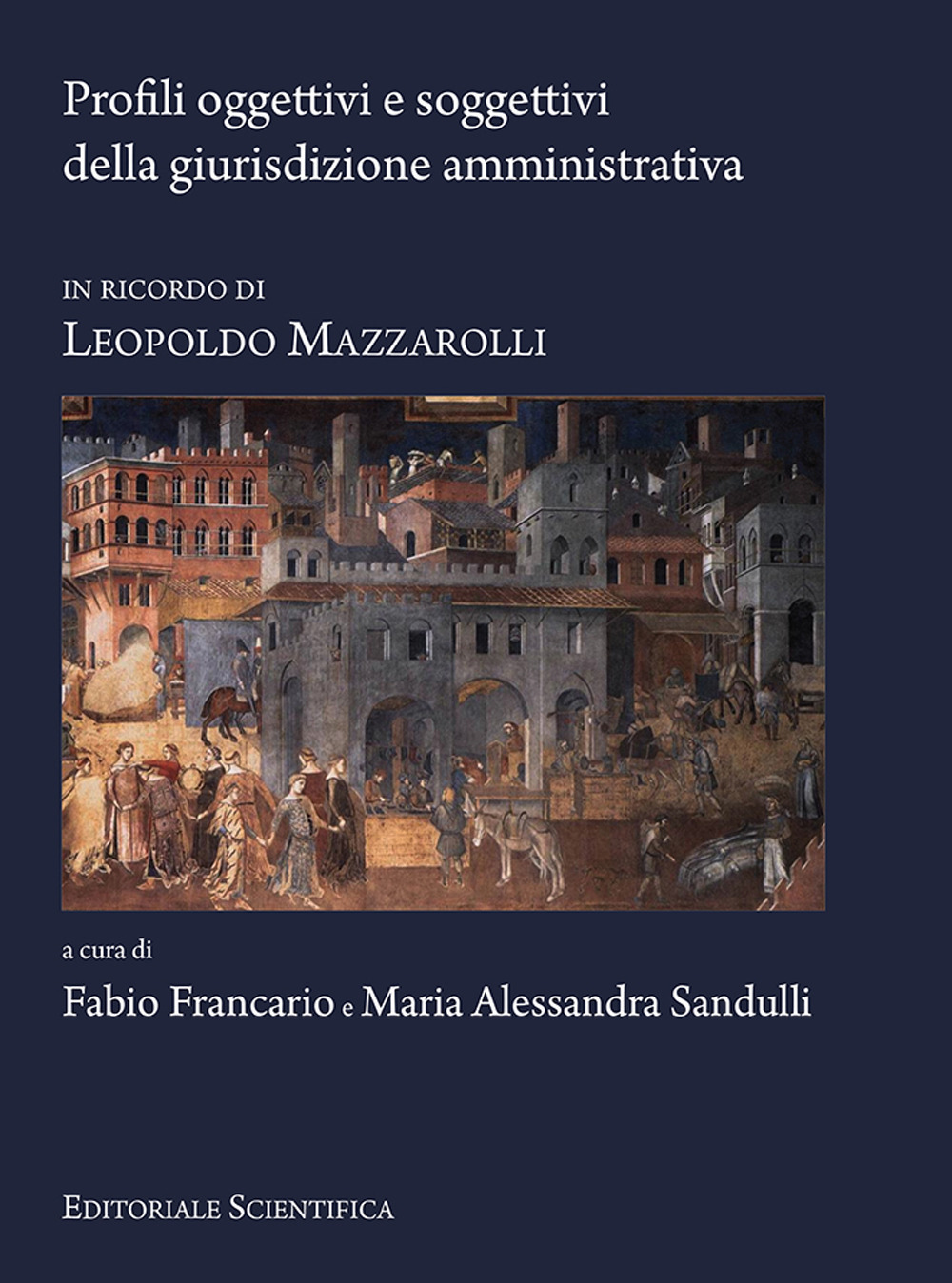 Profili oggettivi e soggettivi della giurisdizione amministrativa. In ricordo di Leopoldo Mazzarolli