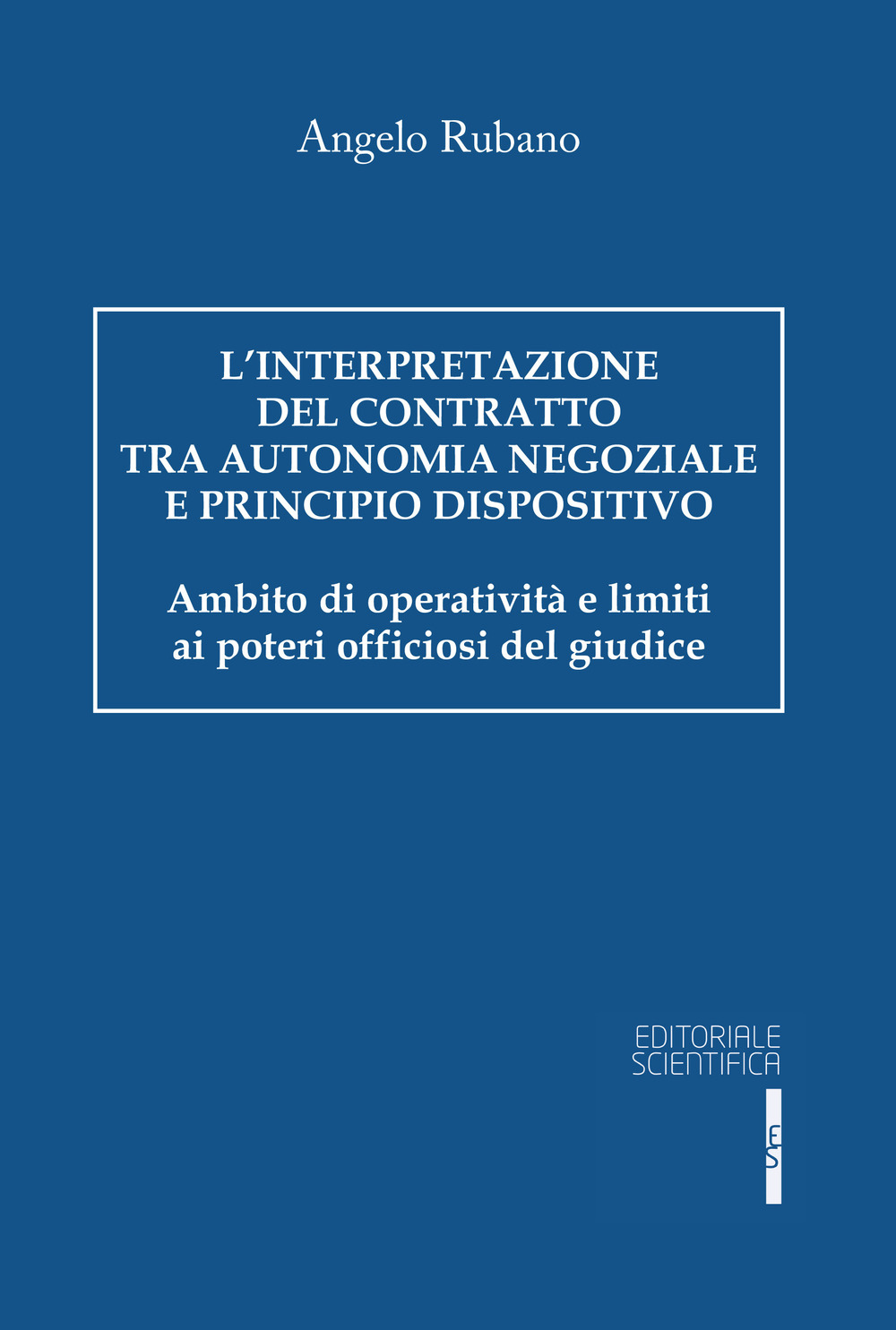 L'interpretazione del contratto tra autonomia negoziale e principio dispositivo. Ambito di operatività e limiti ai poteri officiosi del giudice