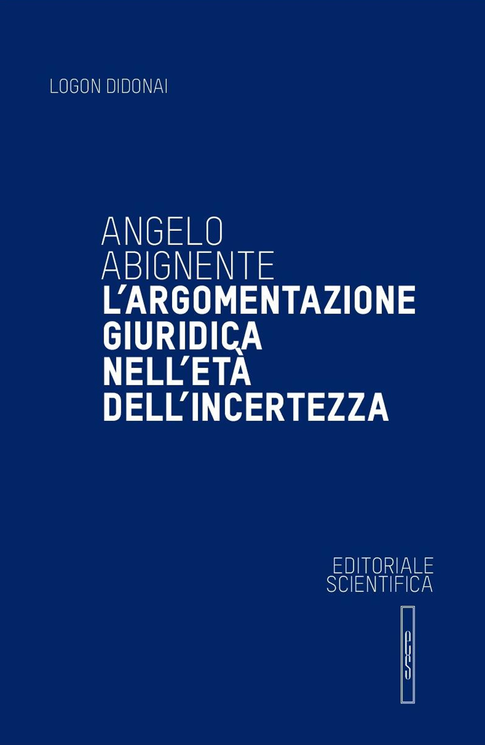 L'argomentazione giuridica nell'età dell'incertezza