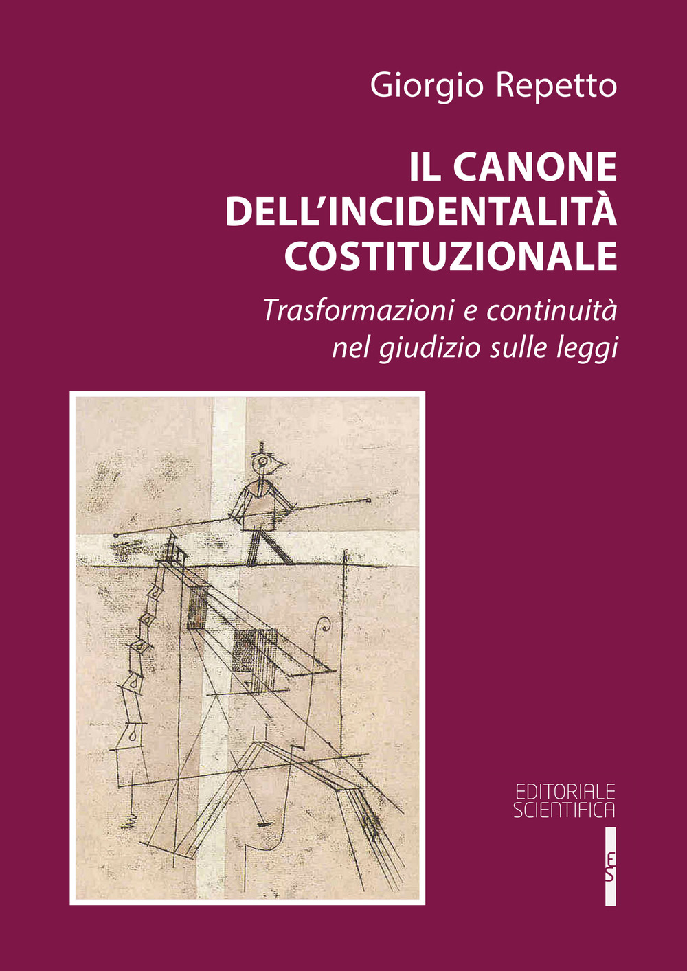 Il canone dell'incidentalità costituzionale. Trasformazioni e continuità nel giudizio sulle legge